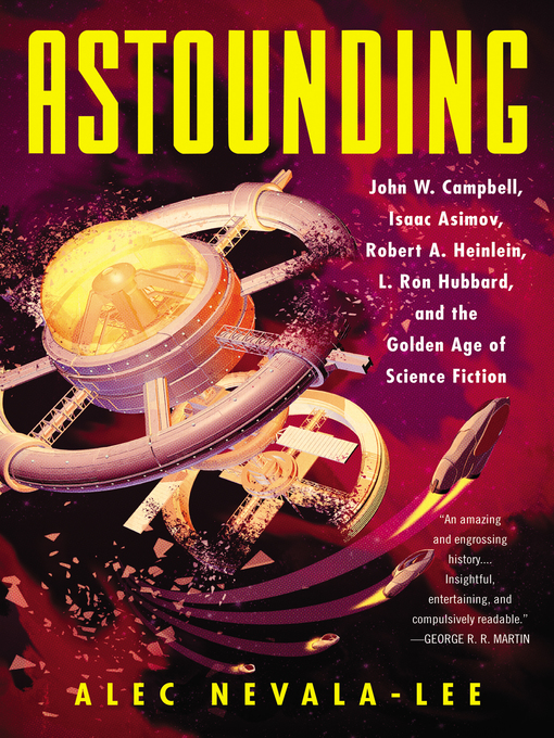 Title details for Astounding by Alec Nevala-Lee - Available